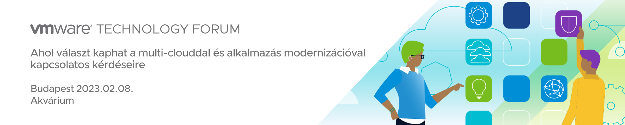 VMware TECHNOLOGY FORUM 2022 Hungary